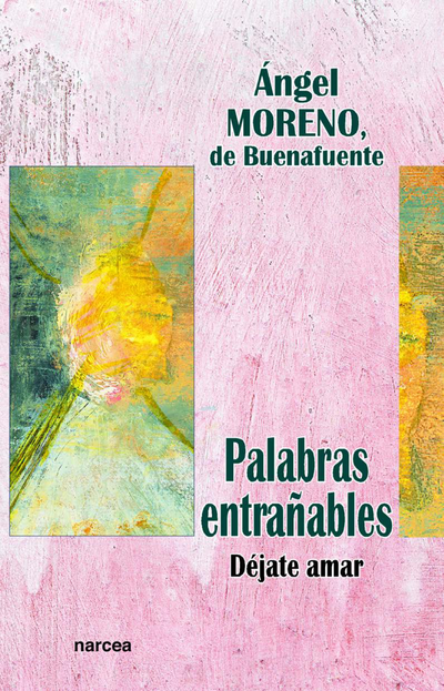 Palabras entrañables: déjate amar