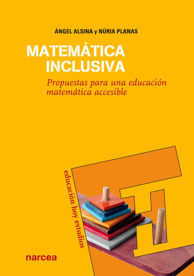 Matemática inclusiva: propuestas para una educación matemática accesible