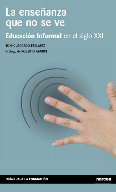 La enseñanza que no se ve: educación informal en el siglo XXI