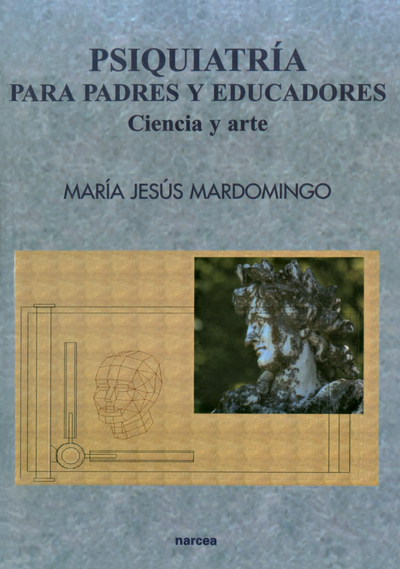 Psiquiatría para padres y educadores: ciencia y arte