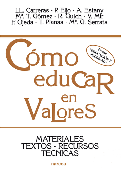 Cómo educar en valores: materiales, textos, recursos y técnicas