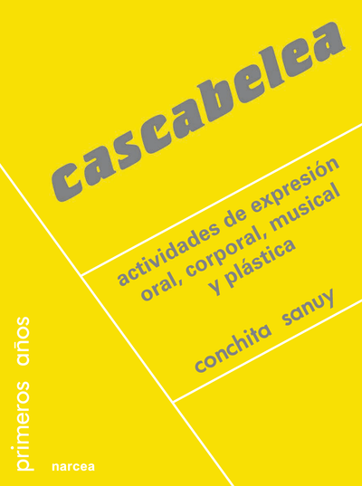 Cascabelea: actividades de expresión oral, corporal, musical y plástica
