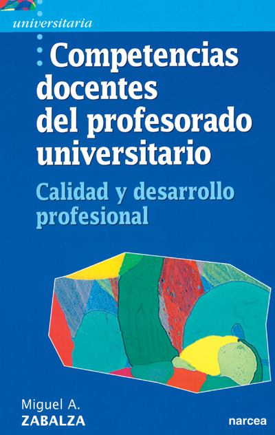 Competencias docentes del profesorado universitario: calidad y desarrollo profesional