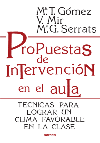 Propuestas de intervención en el aula: técnicas para lograr un clima favorable en la clase