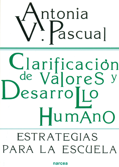 Clarificación de valores y desarrollo humano: estrategias para la escuela
