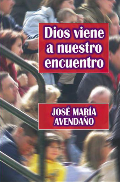 Dios viene a nuestro encuentro