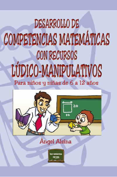 Desarrollo de competencias matemáticas con recursos lúdico-manipulativos para niños y niñas de 6 a 12 años