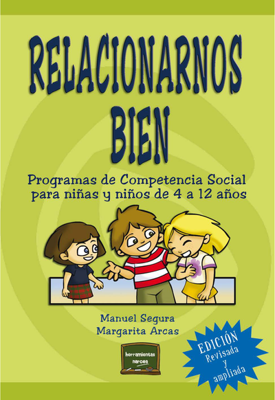 Relacionarnos bien: programas de competencia social para niños y niñas de 4 a 12 años