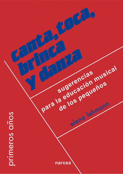 Canta, toca, brinca y danza: sugerencias para la educación musical de los pequeños