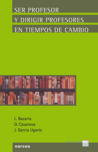 Ser profesor y dirigir profesores en tiempo de cambio