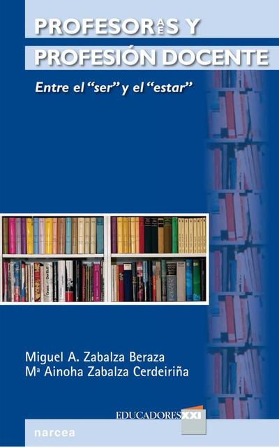 Profesores (profesoras) y profesión docente: entre el "ser" y el "estar"