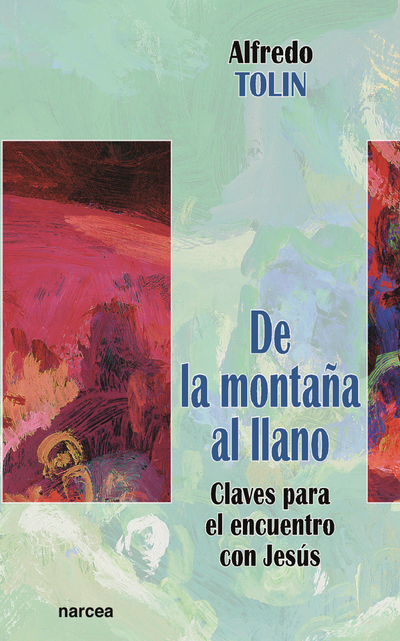 De la montaña al llano: claves para el encuentro con Jesús