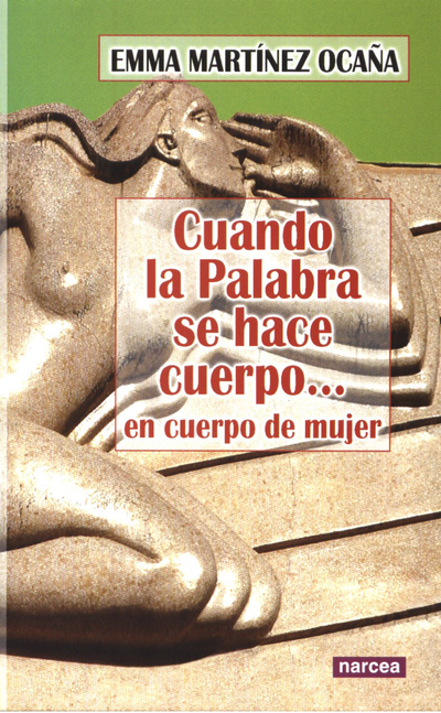 Cuando la palabra se hace cuerpo... en cuerpo de mujer