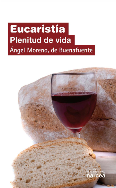 Eucaristía: plenitud de vida