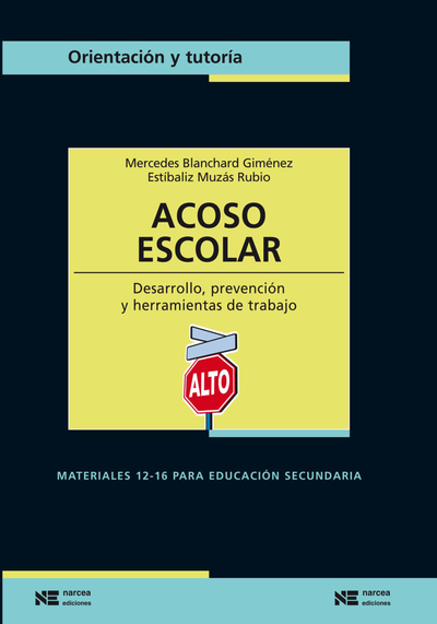 Acoso escolar: desarrollo prevención y herramientas de trabajo