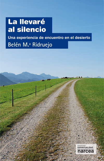 La llevaré al silencio: una experiencia de encuentro en el desierto