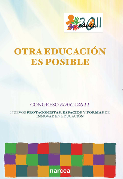 Otra educación es posible: nuevos protagonistas, espacios y formas de innovar en educación