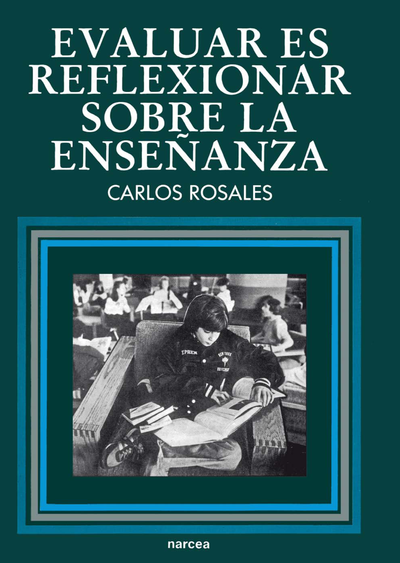 Evaluar es reflexionar sobre la enseñanza