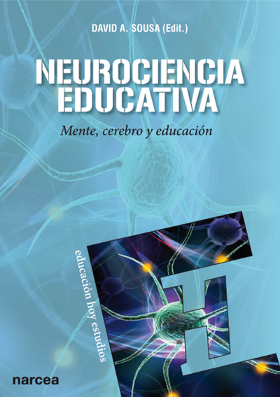 Neurociencia educativa: mente, cerebro y educación