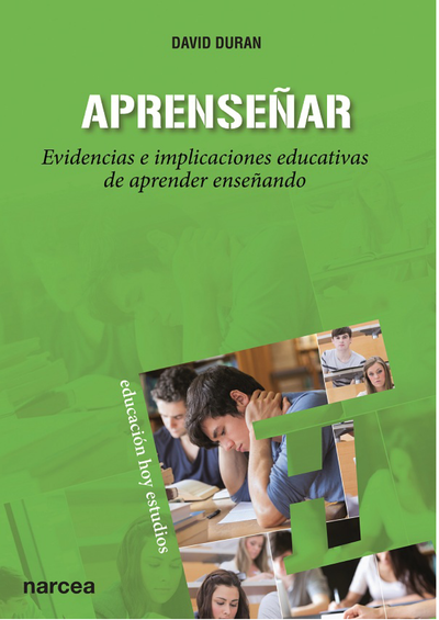 Aprenseñar: evidencias e implicaciones educativas de aprender enseñando