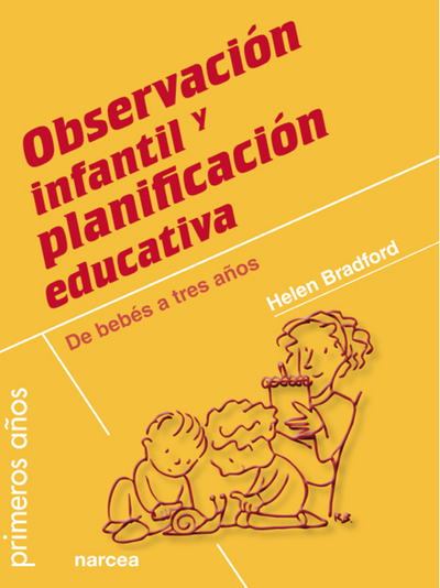 Observación infantil y planificación educativa: de bebés a tres años