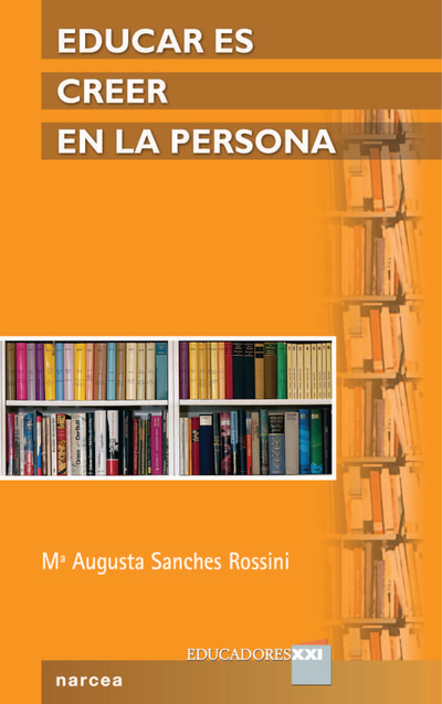 Educar es creer en la persona