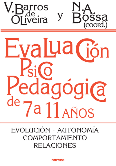 Evaluación psicopedagógica de 7 a 11 años: evolución, autonomía, comportamiento, relaciones