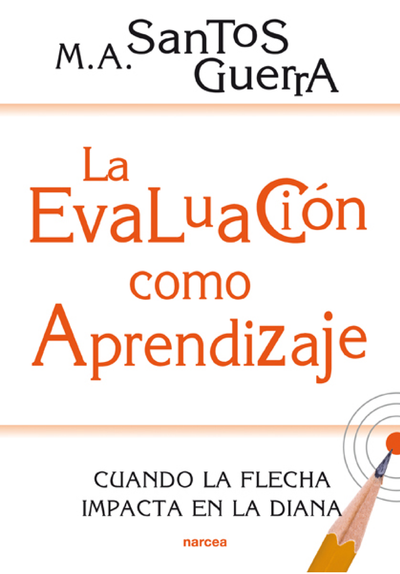 La evaluación como aprendizaje: cuando la flecha impacta en la diana