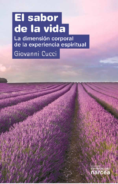 El sabor de la vida: la dimensión corporal de la experiencia espiritual