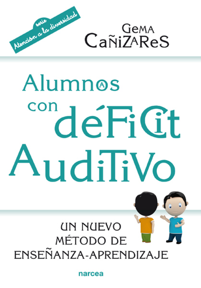Alumnos con déficit auditivo: un nuevo método de enseñanza-aprendizaje