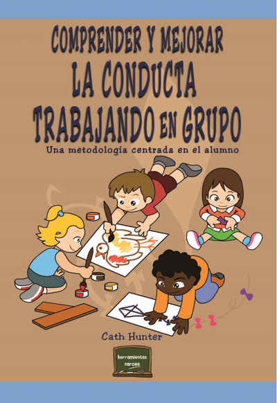 Comprender y mejorar la conducta trabajando en grupo: una metodología centrada en el alumno