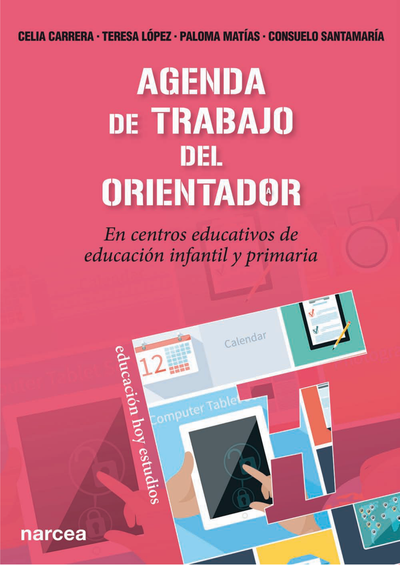 Agenda de trabajo del orientador: en centros educativos de educación infantil y primaria