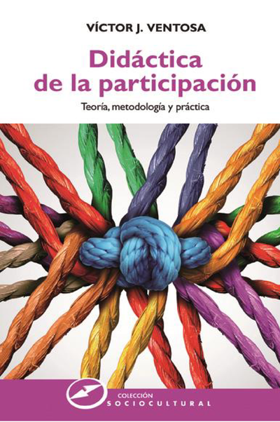 Didáctica de la participación: teoría, metodología y práctica