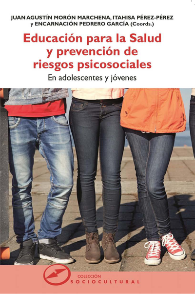 Educación para la salud y prevención de riesgos psicosociales en adolescentes y jóvenes