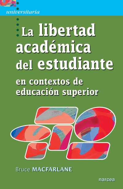 La libertad académica del estudiante en contextos de educación superior
