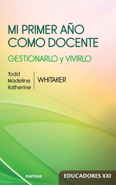 Mi primer año como docente: gestionarlo y vivirlo