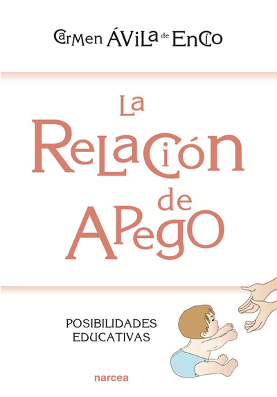 La relación de apego y sus posibilidades educativas