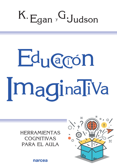 Educación imaginativa: herramientas cognitivas para el aula
