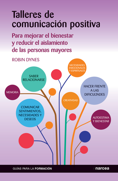 Talleres de comunicación positiva: para mejorar el bienestar y reducir el aislamiento de las personas mayores