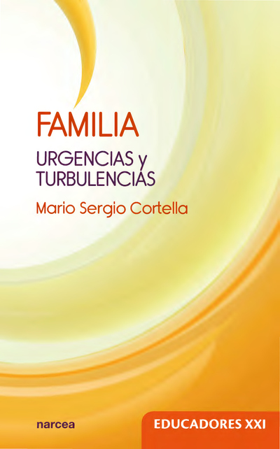 Familia: urgencias y turbulencias