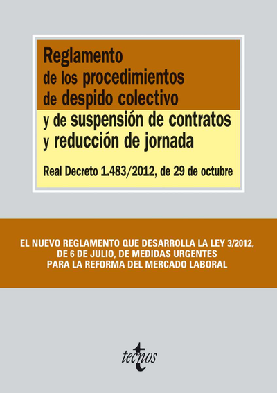 Reglamentos de los procedimientos de despido colectivo y de suspensión de contratos y reducción de jornada