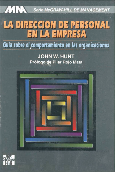 La dirección de personal en la empresa: guía sobre el comportamiento en las organizaciones