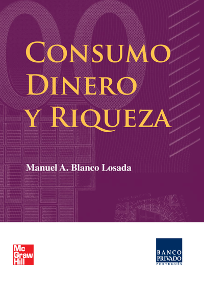 Consumo, dinero y riqueza