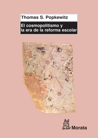 El cosmopolitismo y la era de la reforma escolar