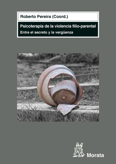 Psicoterapia de la violencia filio-parental: entre el secreto y la vergüenza