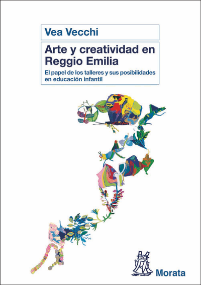 Arte y creatividad en Reggio Emilia: el papel de los talleres en la educación infantil y sus posibilidades