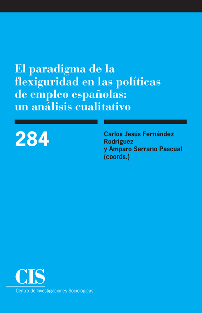 El paradigma de la flexiguridad en las polÃticas de empleo españolas: un análisis cualitativo