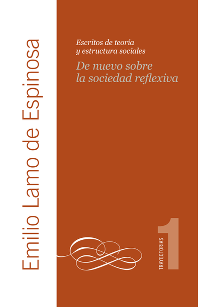 De nuevo sobre la sociedad reflexiva: escritos de teoría y estructura sociales