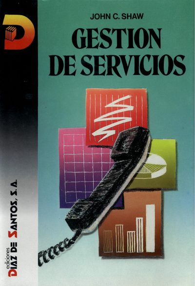 Gestión de servicios: la consecusión del éxito en empresas de servicios mediante el desarrollo de planes