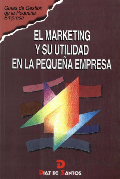 El marketing y su utilidad en la pequeña empresa